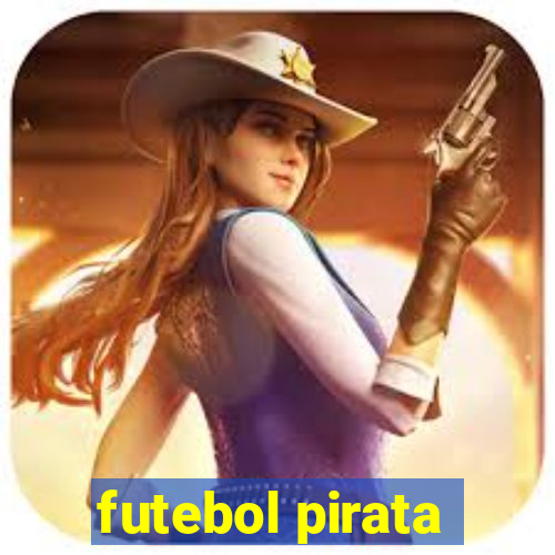 futebol pirata